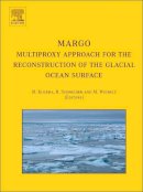 Kucera - MARGO - Multiproxy Approach for the Reconstruction of the Glacial Ocean surface - 9780080447025 - V9780080447025