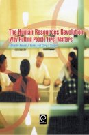 Ronald J J Burke - The Human Resources Revolution. Why Putting People First Matters.  - 9780080447131 - V9780080447131