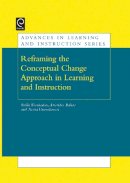 Unknown - Reframing the Conceptual Change Approach in Learning and Instruction - 9780080453552 - V9780080453552