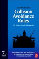 Cockcroft, A. N.; Lameijer, J.n.f. - Guide to the Collision Avoidance Rules - 9780080971704 - V9780080971704