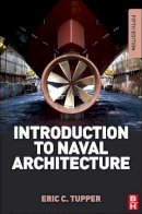 Tupper, E.C. - Introduction to Naval Architecture - 9780080982373 - V9780080982373
