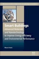 Marco Casini - Smart Buildings: Advanced Materials and Nanotechnology to Improve Energy-Efficiency and Environmental Performance - 9780081009727 - V9780081009727