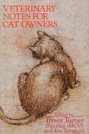 Turner, Jean, Turner, Trevor - Veterinary Notes for Cat Owners - 9780091751036 - KSS0002474