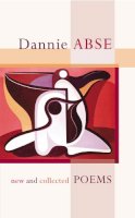 Dannie Abse - New and Collected Poems - 9780091795184 - KHS0038743