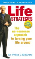 Phillip C. Mcgraw - Life Strategies - 9780091856960 - KRF0009517