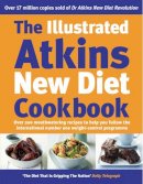 Robert C Atkins - The Illustrated Atkins New Diet Cookbook - 9780091894702 - V9780091894702