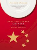 Fuchsia Dunlop - The Revolutionary Chinese Cookbook - 9780091904838 - V9780091904838