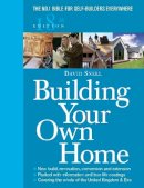 Snell, David - Building Your Own Home: The No. 1 Bible for Self-Builders Everywhere - 9780091910839 - V9780091910839