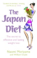 Moriyama, Naomi; Doyle, William - The Japan Diet - 9780091917043 - V9780091917043