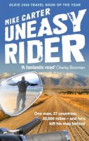 Mike Carter - Uneasy Rider: Travels Through a Mid-Life Crisis - 9780091923266 - V9780091923266