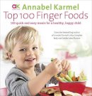 Annabel Karmel - Top 100 Finger Foods - 9780091925079 - V9780091925079