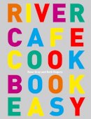 Rose Gray - River Cafe Cook Book Easy - 9780091925321 - V9780091925321
