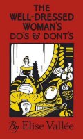 Elise Vallee - The Well-Dressed Woman's Do's and Dont's - 9780091928339 - KRF0028290