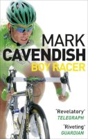 Mark Cavendish - Boy Racer: My Journey to Tour de France Record-Breaker - 9780091932770 - V9780091932770