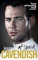 Cavendish, Mark - At Speed: My Life in the Fast Lane - 9780091933418 - V9780091933418