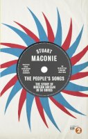 Stuart Maconie - The People’s Songs: The Story of Modern Britain in 50 Records - 9780091933807 - V9780091933807