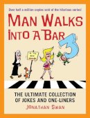 Jonathan Swan - A Man Walks Into a Bar 3 - 9780091937850 - V9780091937850