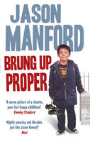 Jason Manford - Brung Up Proper: My Autobiography - 9780091939069 - V9780091939069