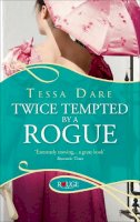 Tessa Dare - Twice Tempted by a Rogue: A Rouge Regency Romance - 9780091948832 - V9780091948832