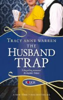 Tracy Anne Warren - The Husband Trap: A Rouge Regency Romance - 9780091948856 - V9780091948856