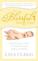 Lisa Clegg - The Blissful Baby Expert - 9780091955014 - V9780091955014