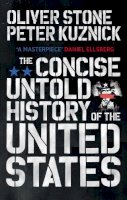 Oliver Stone - The Concise Untold History of the United States - 9780091956806 - V9780091956806