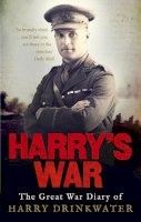 Harry Drinkwater - Harry’s War - 9780091957223 - V9780091957223