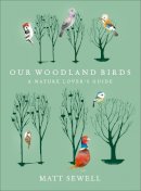 Matt Sewell - Our Woodland Birds - 9780091957902 - V9780091957902