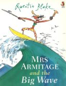 Quentin Blake - Mrs.Armitage and the Big Wave - 9780099210221 - V9780099210221