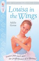 Adele Geras - Louisa in the Wings (Red Fox young fiction) - 9780099218425 - KST0006602