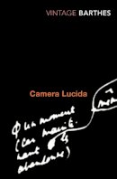 Roland Barthes - Camera Lucida: Reflections on Photography - 9780099225416 - KKE0000409
