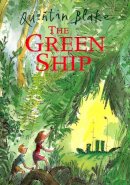 Quentin Blake - The Green Ship - 9780099253327 - V9780099253327