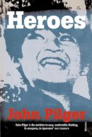 John Pilger - Heroes - 9780099266112 - V9780099266112