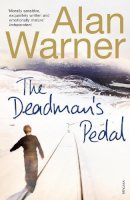 Alan Warner - The Deadman's Pedal - 9780099268765 - V9780099268765