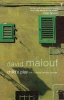 David Malouf - Child's Play - 9780099273851 - V9780099273851