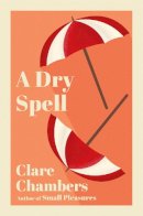 Clare Chambers - Dry Spell - 9780099277644 - V9780099277644