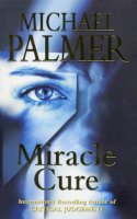 Michael Palmer - Miracle Cure - 9780099278665 - KEX0226901