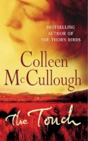 Colleen Mccullough - The Touch - 9780099280996 - V9780099280996