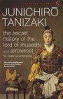 Junichiro Tanizaki - The Secret History of the Lord of Musashi - 9780099283171 - V9780099283171