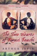 Arthur Japin - The Two Hearts of Kwasi Boachi - 9780099287872 - V9780099287872