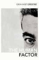 Graham Greene - Human Factor - 9780099288527 - 9780099288527