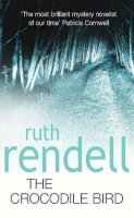 Ruth Rendell - The Crocodile Bird - 9780099303787 - KIN0035012