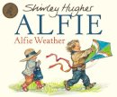 Shirley Hughes - Alfie Weather - 9780099404255 - V9780099404255