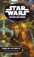 Greg Keyes - Star Wars: The New Jedi Order - Edge of Victory III - Rebirth - 9780099410447 - V9780099410447