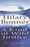 Hilary Bonner - Kind of Wild Justice - 9780099415336 - V9780099415336