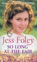 Jess Foley - SO LONG AT THE FAIR - 9780099415763 - KRF0031085