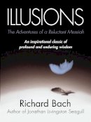 Richard Bach - Illusions - 9780099427865 - V9780099427865