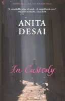 Anita Desai - In Custody - 9780099428497 - KSS0001967