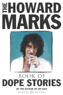 Howard Marks - The Howard Marks Book Of Dope Stories - 9780099428558 - KKD0002061