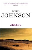 Denis Johnson - Angels - 9780099440833 - V9780099440833